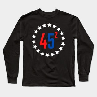 Re-elect Trump 45 Squared Long Sleeve T-Shirt